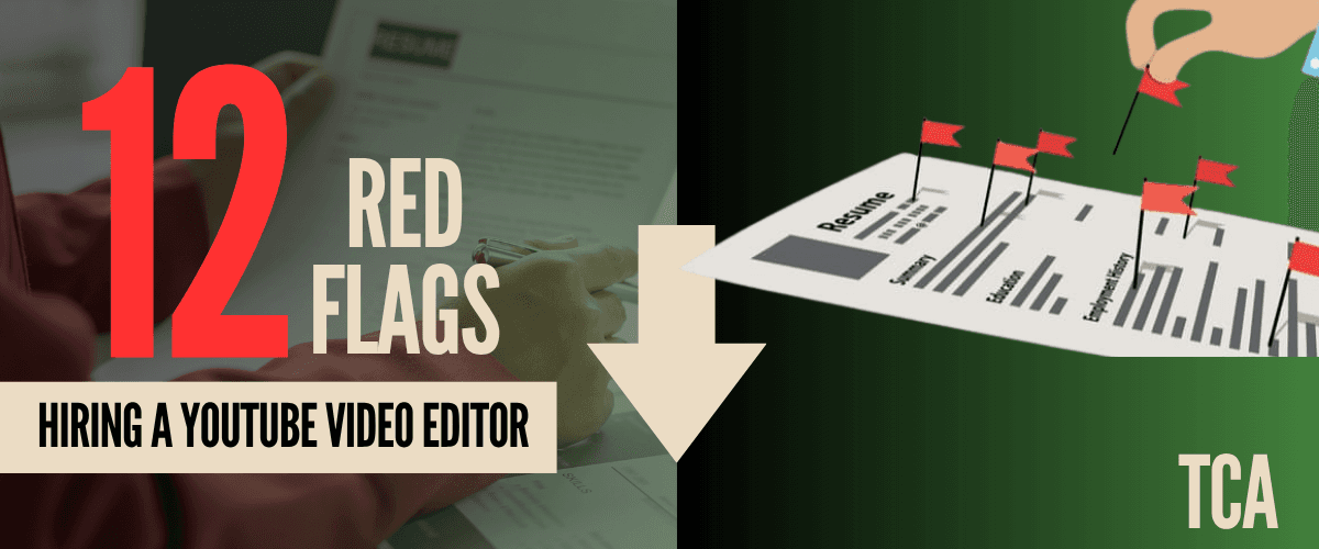 Red-flags-hiring-video-editor-youtube
