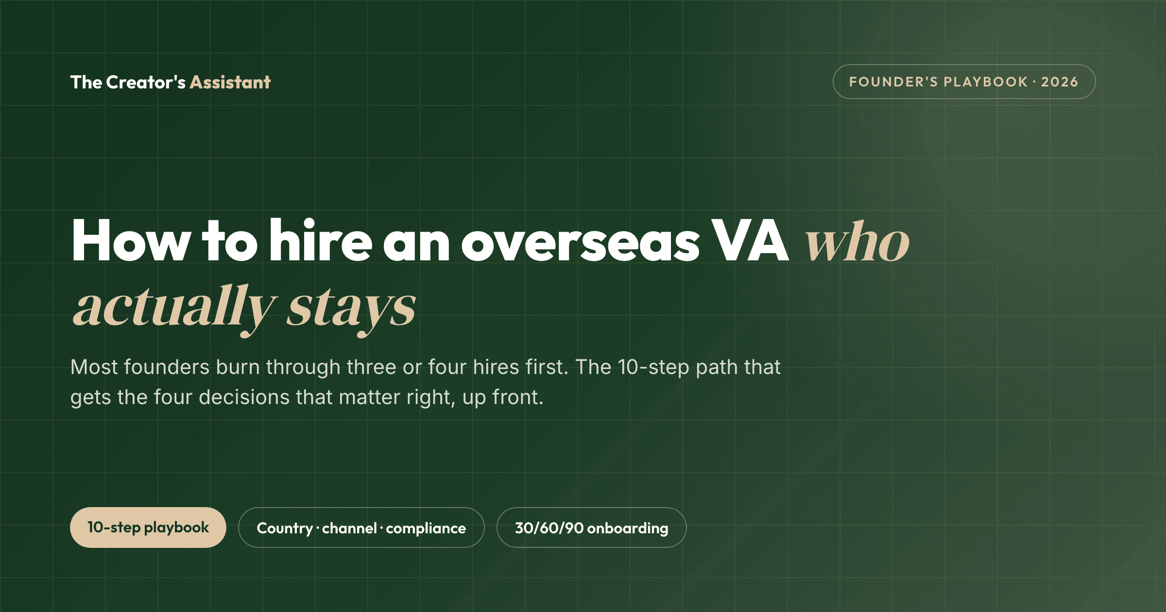 How to hire an overseas VA who actually stays: a 10-step 2026 founders playbook.