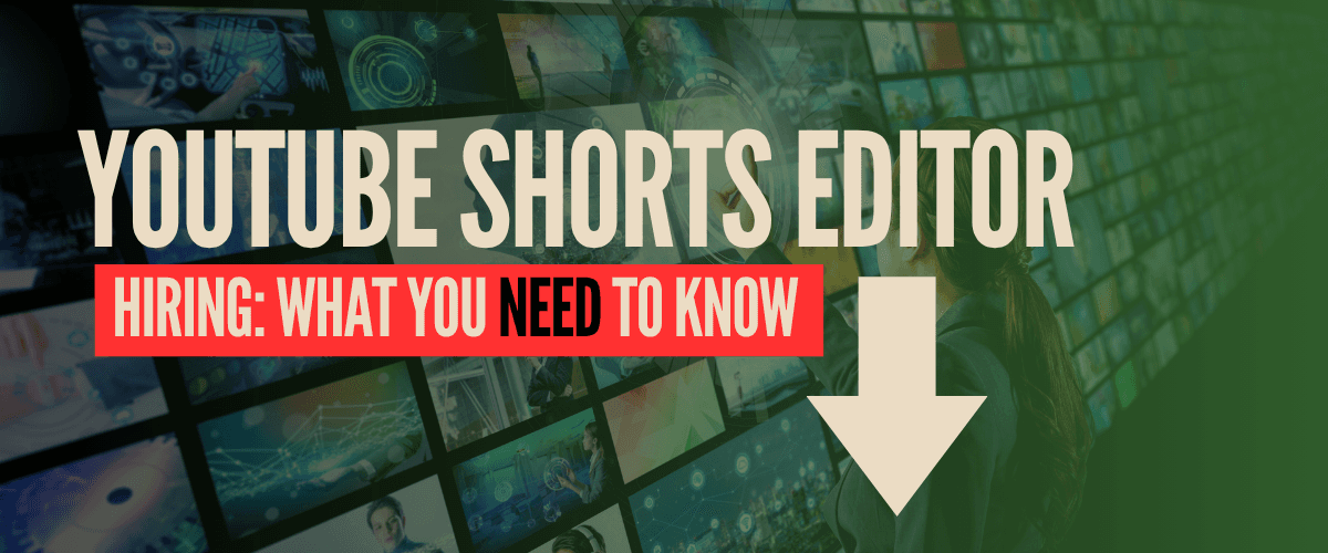 How to Hire a YouTube Shorts Editor in 2026_HERO.png